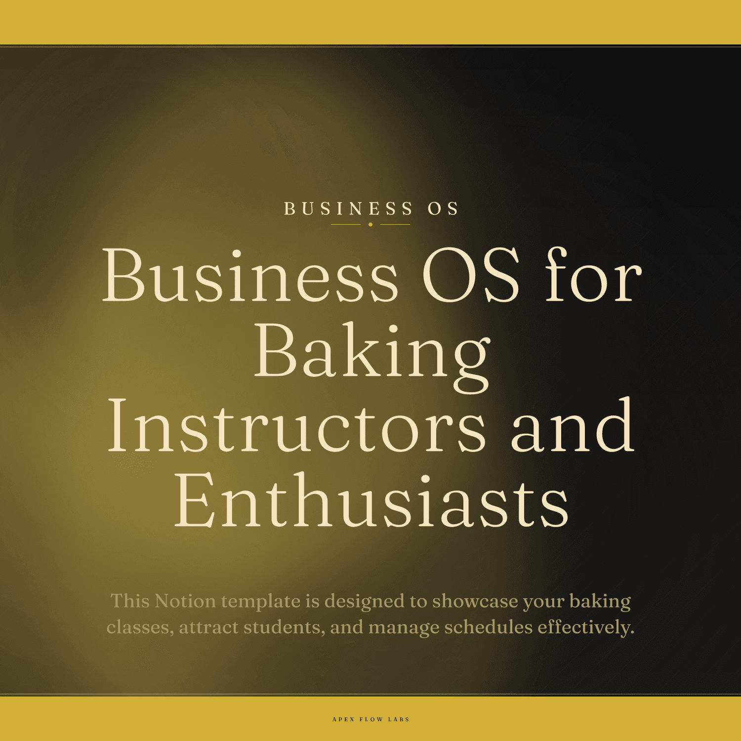 Business OS for Baking Instructors and Enthusiasts