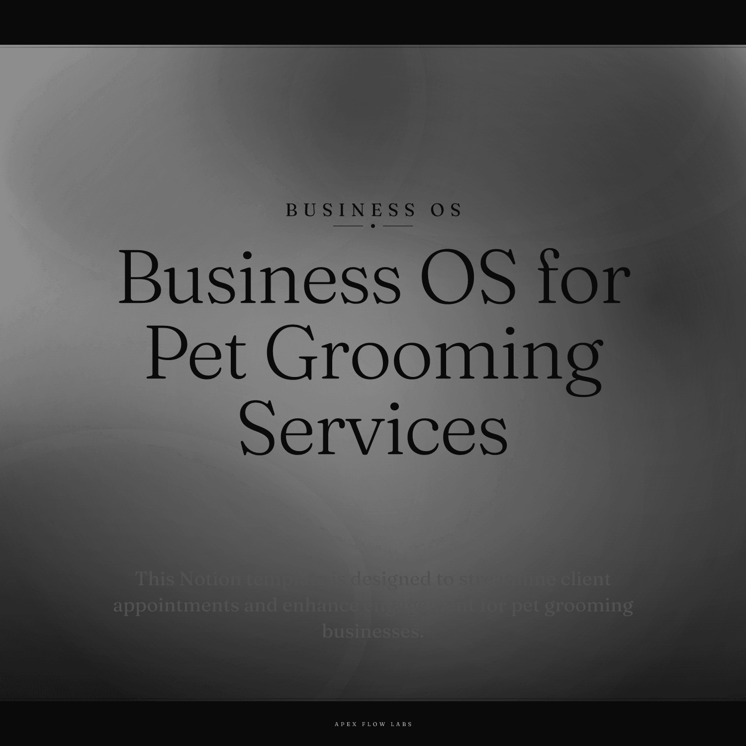 Business OS for Pet Grooming Services
